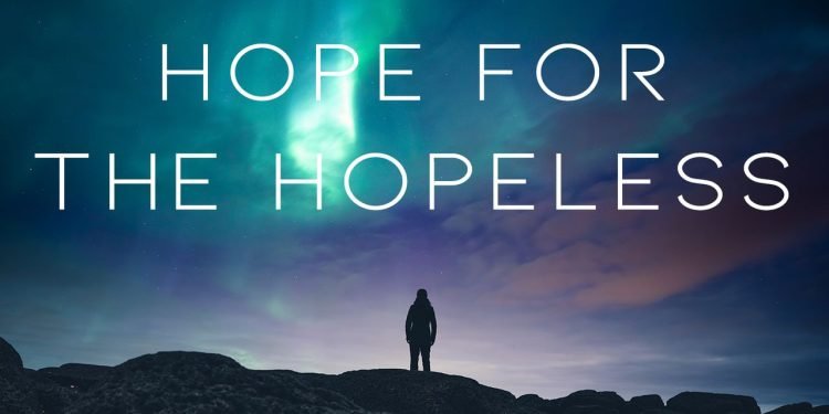 How to Find Hope in a Hopeless Situation