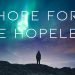 How to Find Hope in a Hopeless Situation